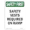 Signmission OSHA Sign, Vests Required On Ramp, 10in X 7in Rigid Plastic, 7" W, 10" H, Portrait OS-SF-P-710-V-11360 - alternate 1